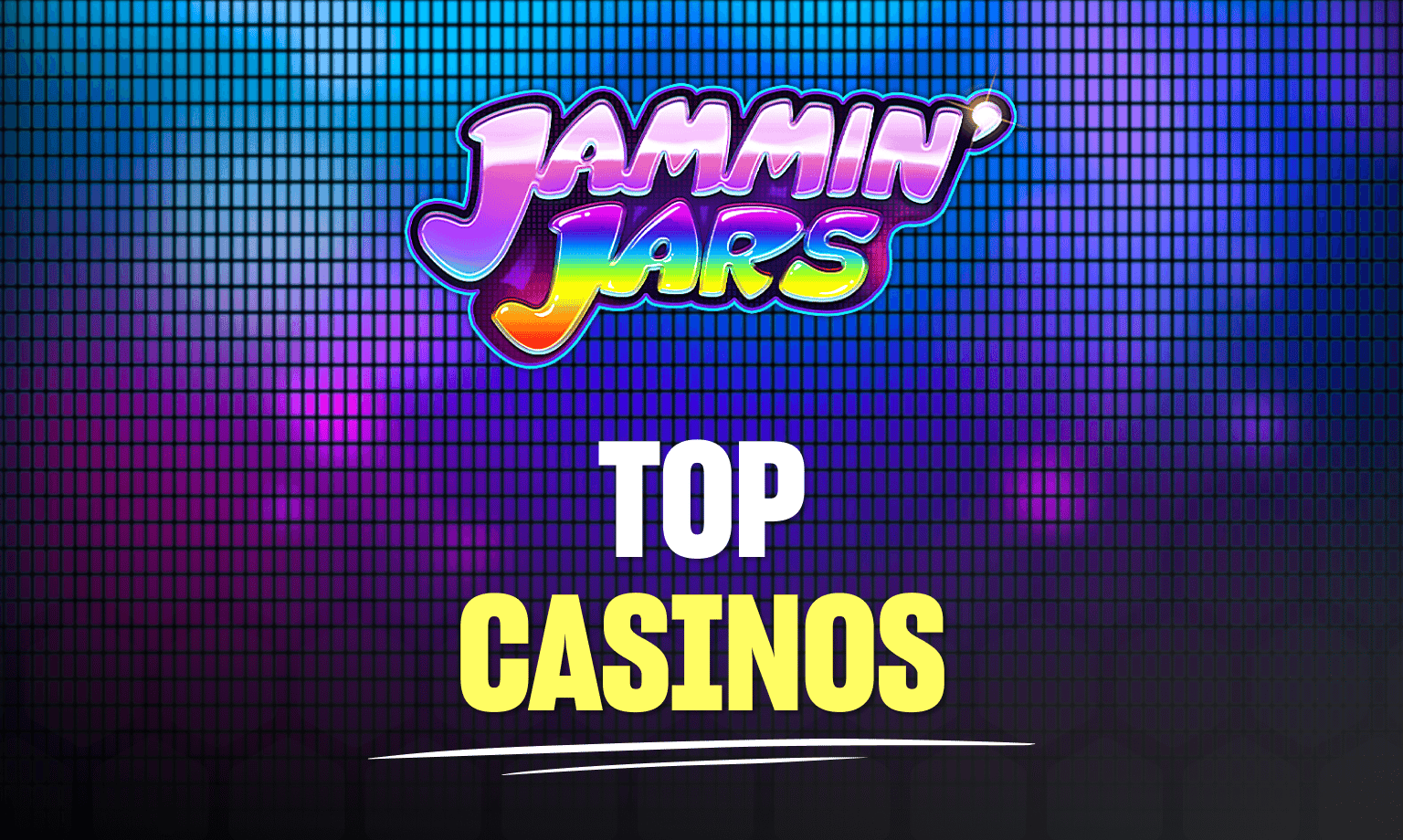jammin jars top casinos
